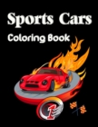 Image for Sports Cars Coloring Book : Relaxation Coloring Pages For Kids Include Super Fast Vehicles