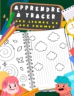 Image for Apprendre a tracer les lignes et les formes : Livre d&#39;activites et de graphiques de la maternelle, cahier d&#39;exercice et activite maternelle