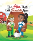 Image for The Hen That Laid Chocolate Eggs