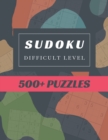 Image for Sudoku Difficult Level : Sudoku Activity Book Puzzles Hard for Smart Adults People, Over 500 Puzzles for Everyone With Solutions