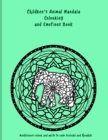 Image for Children&#39;s Animal Mandala Colouring and Emotions Book : Mindfulness colour and write to calm feelings and thoughts