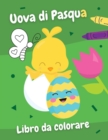 Image for Uova di Pasqua Libro da colorare : Un regalo creativo di Pasqua per bambini.