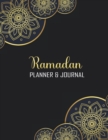 Image for Ramadan Planner &amp; Journal : 30 Days Awesome Muslim Ramadan Planner and Journal With Quran Reading, Meal Tracking, Prayer Tracking, Good Deeds Tracking Log to Write in On Ramadan