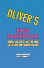 Image for Oliver&#39;s First Songbook
