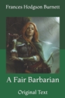 Image for A Fair Barbarian : Original Text