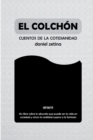 Image for El colchon : Cuentos de la cotidianidad