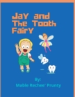 Image for Jay and The Tooth Fairy