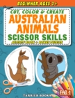 Image for Australian Animals Scissor Skills : Cut, color and create. Educational Activity Book for Toddlers and Kids ages 3+