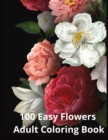 Image for 100 Easy Flowers Adult Coloring Book