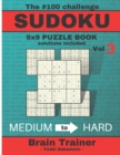 Image for The #100 Challenge SUDOKU 9x9 PUZZLE BOOK solutions included Vol 3 - Yoshi Sakamoto -