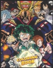 Image for My Hero Academia Coloring Book : Great Gift My Hero Academia Coloring Books To Unleash Artistic Potential And Have Fun For Kid And Adult Relaxation With With Flawless Illustrations And 80 Characters