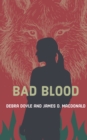 Image for Bad Blood : Book 1 of Val Sherwood, Teen Werewolf
