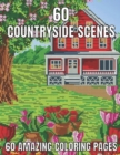 Image for 60 countryside scenes 60 amazing coloring pages