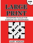 Image for Large Print Crossword Puzzles For Everyone 100 Crosswords