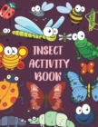 Image for Insect Activity Book : Brain Activities and Coloring book for Brain Health with Fun and Relaxing