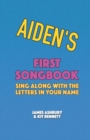 Image for Aiden&#39;s First Songbook
