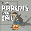 Image for When Parents Go To Jail