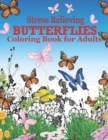 Image for stress relieving butterflies coloring book for adults