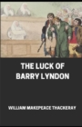 Image for The Luck of Barry Lyndon Annotated