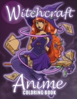 Image for Witchcraft Anime Coloring Book : Cute Witches Manga Coloring Pages