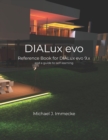 Image for DIALux evo : Reference Book for DIALux evo 9.x and a guide to self-learning
