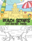 Image for Beach scenes coloring book : Summer scenes, Seashore scenes, relaxing beach vacation, islands and ocean scenes / relaxing Peaceful sunset scenes
