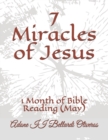 Image for 7 Miracles of Jesus : 1 Month of Bible Reading (May)