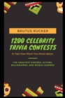 Image for 1200 Celebrity Trivia Contests to Test How Much You Know about the Greatest Singers, Actors, Billionaires, and World Leaders