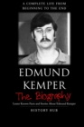 Image for Edmund Kemper : The Biography (A Complete Life from Beginning to the End)