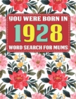 Image for You Were Born In 1928