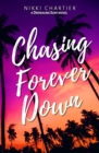 Image for Chasing Forever Down