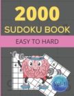 Image for 2000 SUDOKU BOOK EASY TO HARD Vol- 1 : Easy to very hard 2000 sudoku puzzles books for adults gift for sudoku fans