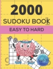Image for 2000 SUDOKU BOOK EASY TO HARD Vol- 3 : Easy to very hard 2000 sudoku puzzles books for adults gift for sudoku fans