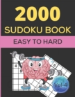 Image for 2000 SUDOKU BOOK EASY TO HARD Vol- 4 : Easy to very hard 2000 sudoku puzzles books for adults gift for sudoku fans