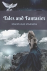 Image for Tales and Fantasies : Original Classics and Annotated