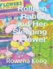 Image for Rolleen Rabbit and Her Sleeping Flower