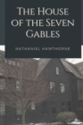 Image for The House of the Seven Gables : Original Classics and Annotated