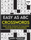 Image for Easy as ABC Crosswords Start-Level Puzzles To Challenge Your Brain 100 Crosswords