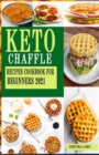 Image for Keto Chaffle Recipes Cookbook for Beginners 2021