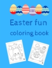 Image for Easter FUN : Easter Coloring: Easter coloring book for children 2 to 6 years old to color without spilling out FOR KIDS