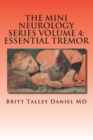 Image for The Mini Neurology Series Volume : 4 Essential Tremor
