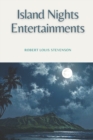 Image for Island Nights&#39; Entertainments : Original Classics and Annotated