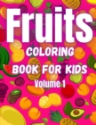 Image for Fruits Coloring Book For Kids Volume 1 : Fruits and Vegetables Coloring Book. Coloring Book for Kids and Toddlers.