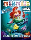 Image for Mermaid Coloring Book For Girls Ages 4-8 5-9 9-12 Activity Book For Children : 50 Unique And High-Quality colouring Pages Illustrations Of Magnificent Mermaids With Realistic Sea Creatures Friends Des