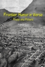Image for Frontier Humor in Verse Prose and Picture