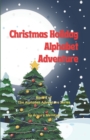 Image for Christmas Holiday Alphabet Adventure : The ABCs of Christmas Fun!