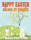 Image for Happy Easter Colour By Number Book For Kids : A Spring Color By Number Coloring Activity Book for Kids With Bunny, rabbit, Easter eggs, Fun easter bunny Coloring Books For Kids And Toddlers