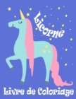 Image for Licorne Livre de coloriage : Coloriage magique pour les enfants Livres filles 8-12 ans ans - Cadeaux d&#39;anniversaire de Fete Saint-Valentin Paques Noel Sac Stuffer- Goodie fournitures scolaires Activit