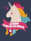 Image for Licorne Livre de coloriage : Enfants 4-8 ans; Drole Unicorn livre de coloriage pour les filles, les garcons, et tous ceux qui aiment licornes