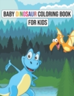 Image for Baby dinosaur coloring book for kids